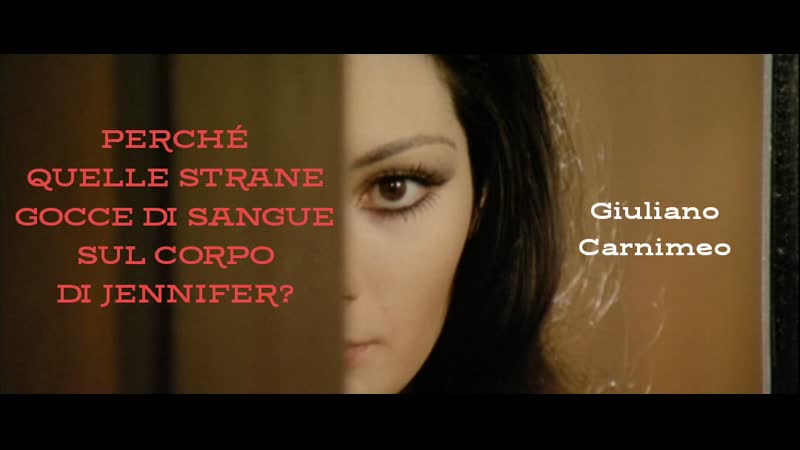Perché quelle strane gocce di sangue sul corpo di jennifer? / ирис в крови (1972) giuliano carnimeo / джулиано карнимео giallo
