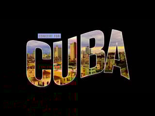 Concert for cuba