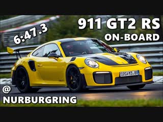 911 gt2 rs world record at the nürburgring nordschleife full onboard footage