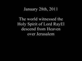 The messiahs arrival in jerusalem january 28th 2011, just as scripture foretold