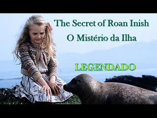 "the secret of roan inish" ou "o mistério da ilha" (1994) de john sayles legendado