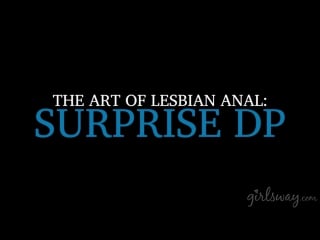 Serena blair, chanel preston, valentina nappi the art of lesbian anal surprise porn