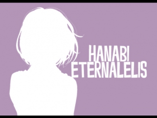 Hanabi eternalelits\\kuzu no honkai [anime[