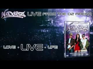 N dubz live at the o2 arena strong again (out 22nd august)