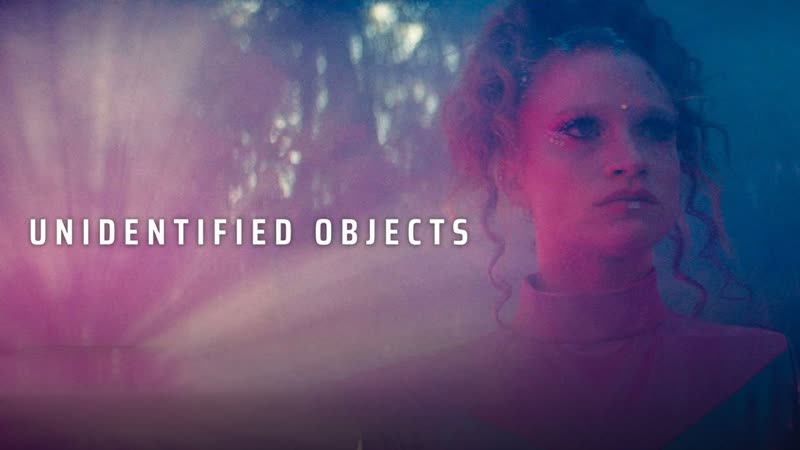 Неопознанные объекты (2022) unidentified objects