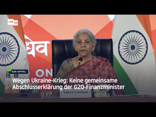 Wegen ukraine krieg keine gemeinsame abschlusserklärung der g20 finanzminister