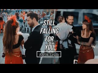 Три куруша / uc kurus (лейла и эфе) still falling for you