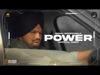 Power (full video) sidhu moose wala the kidd sukh sanghera moosetape