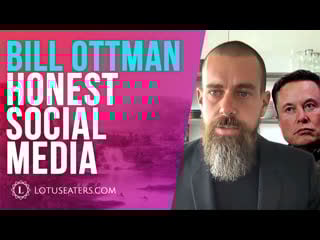 Preview interview with bill ottman | musk vs dorsey open source algorithms