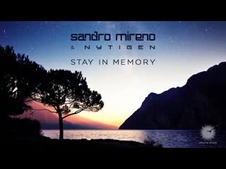 Sandro mireno & nytigen stay in memory [teaser]