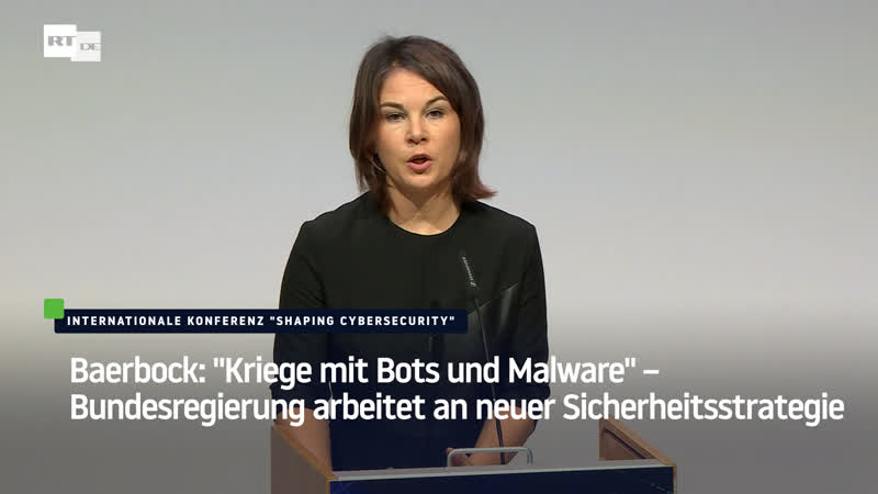 Baerbock "kriege mit bots und malware" – bundesregierung arbeitet an neuer sicherheitsstrategie