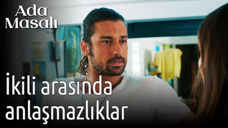 Ada masalı 8 bölüm i̇kili arasında anlaşmazlıklar