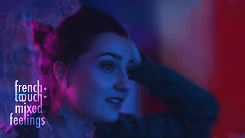 Французское прикосновение смешанные чувства (2019) french touch mixed feelings