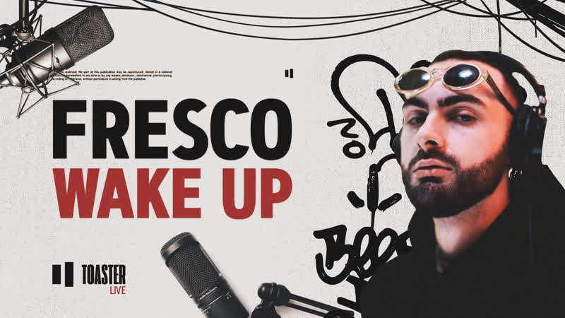Fresco wake up | toaster live