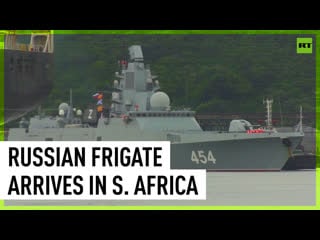 Russian frigate arrives in durban for naval drills with south africa and china