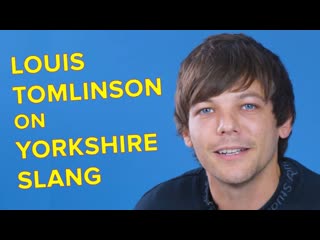 Louis tomlinson gets quizzed on yorkshire slang [rus sub]