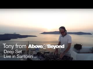 Трансляция i hd [ 18 1o 2o2o ] ►tony from a&b deep set 16 in santorini, greece #2o2o * ii