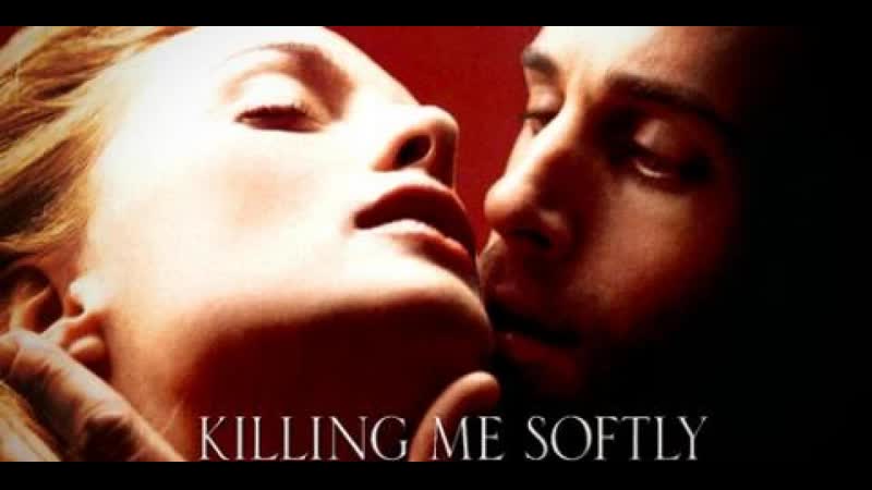 Killing Me Softly Full Movie Downloads - 18+]porn me softly movie (2002) watch online