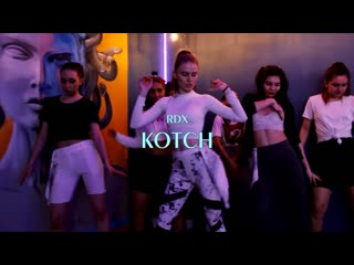 Rdx kotch | ulya & zoya g team choreo