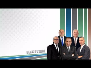 Beyaz futbol 25 mayıs 2019 09