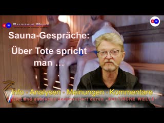 Gespräche in der sauna über tote spricht man …