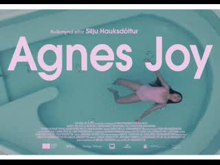 Агнес джой (2019) agnes joy