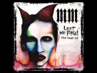 Marilyn manson lest we forget (the best of)