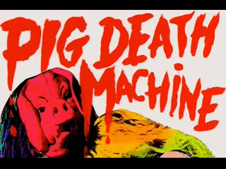 Pig porn machine (2013) dir jon moritsugu