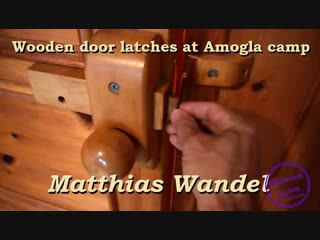 Wooden door latches at amogla camp