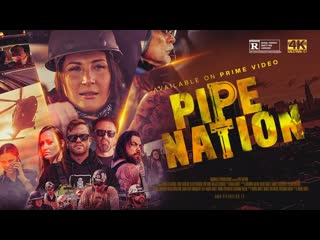 Трубная нация (2023) pipe nation