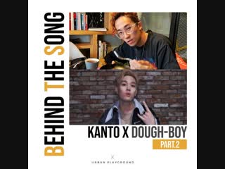 Kanto & dough boy 'won' behind the song part 2