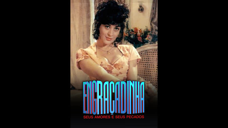 Энграсадинья её любовь и её грехи engraçadinha seus pecados e seus amores (tv series 1995– ) episode 11
