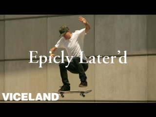 Epicly later'd | s1e6 | andrew reynolds