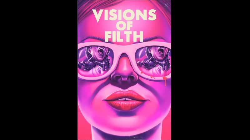 Образы скверны (2021) visions of filth