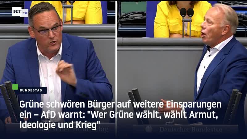 Grüne schwören bürger auf weitere einsparungen ein – afd warnt "wer grüne wählt, wählt armut, ideologie und krieg"