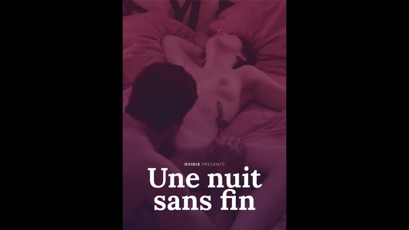 Бесконечная ночь une nuit sans fin (2016) франция
