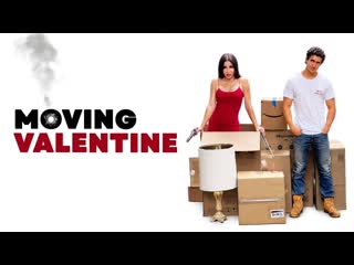 Валентина переезжает (2022) moving valentine