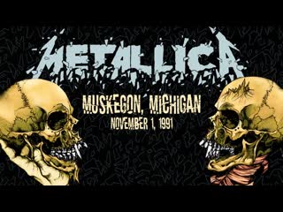 Metallica live in muskegon, michigan (november 1, 1991)