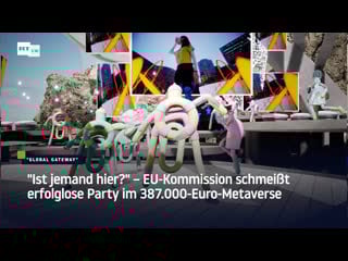 Mega flop für die eu kommission 387 000 euro metaverse party und niemand will hin