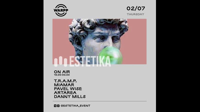 Estetika [warpp club] | miamar | pavel wise | artarea | danny mills