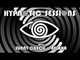 Sunny check & belaha hypnotic sessions