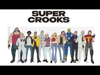 Super crooks its just fun and games