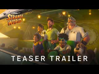Strange world | teaser trailer | walt disney animation studios