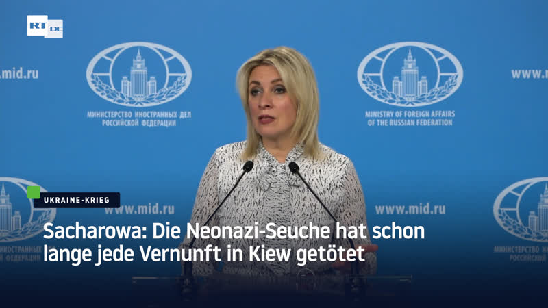 Sacharowa die neonazi seuche hat schon lange jede vernunft in kiew getötet