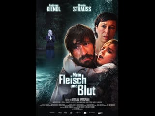 Моя плоть и молодые mein fleisch und blut (2016) австрия