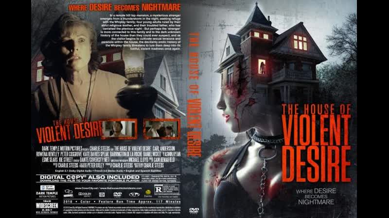 Дом жестоких страстей / the House of violent Desire (2018) +18.