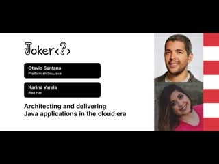 Otavio santana, karina varela architecting and delivering java applications in the cloud era