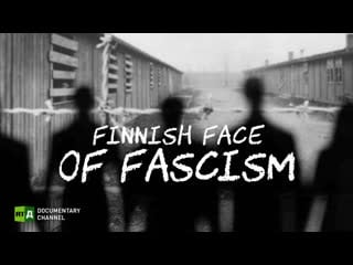 Finnish face of fascism rt documentary