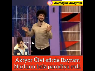 Bayram nurlu parodiya