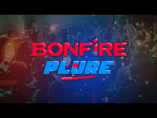 Bonfire x plure | aftermovie